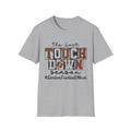 The Last Touchdown T-Shirt | Football Senior Mom Shirt Personalized