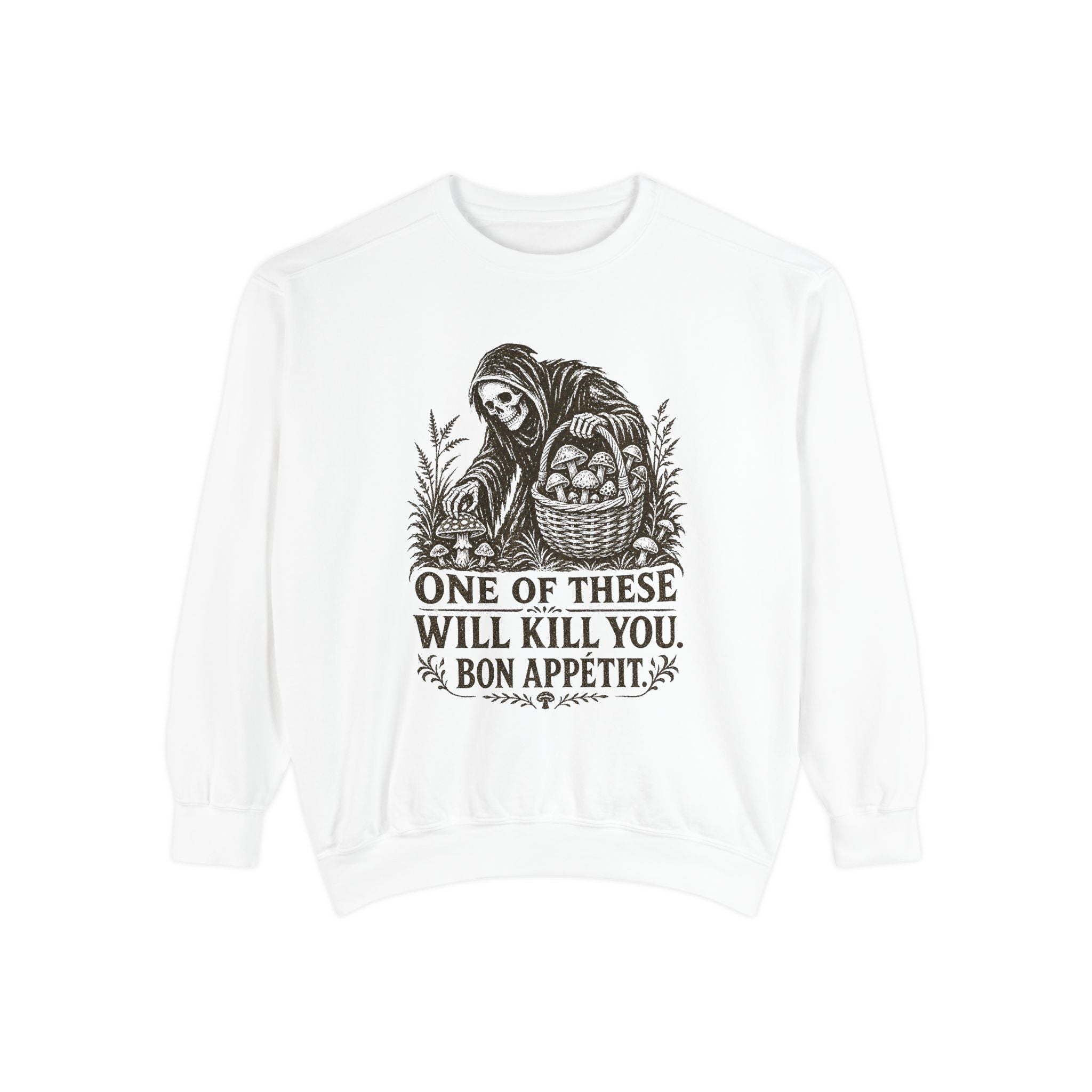 Comfort Colors Grim Reaper 'One of These Will Kill You - Bon Appétit' Sweatshirt