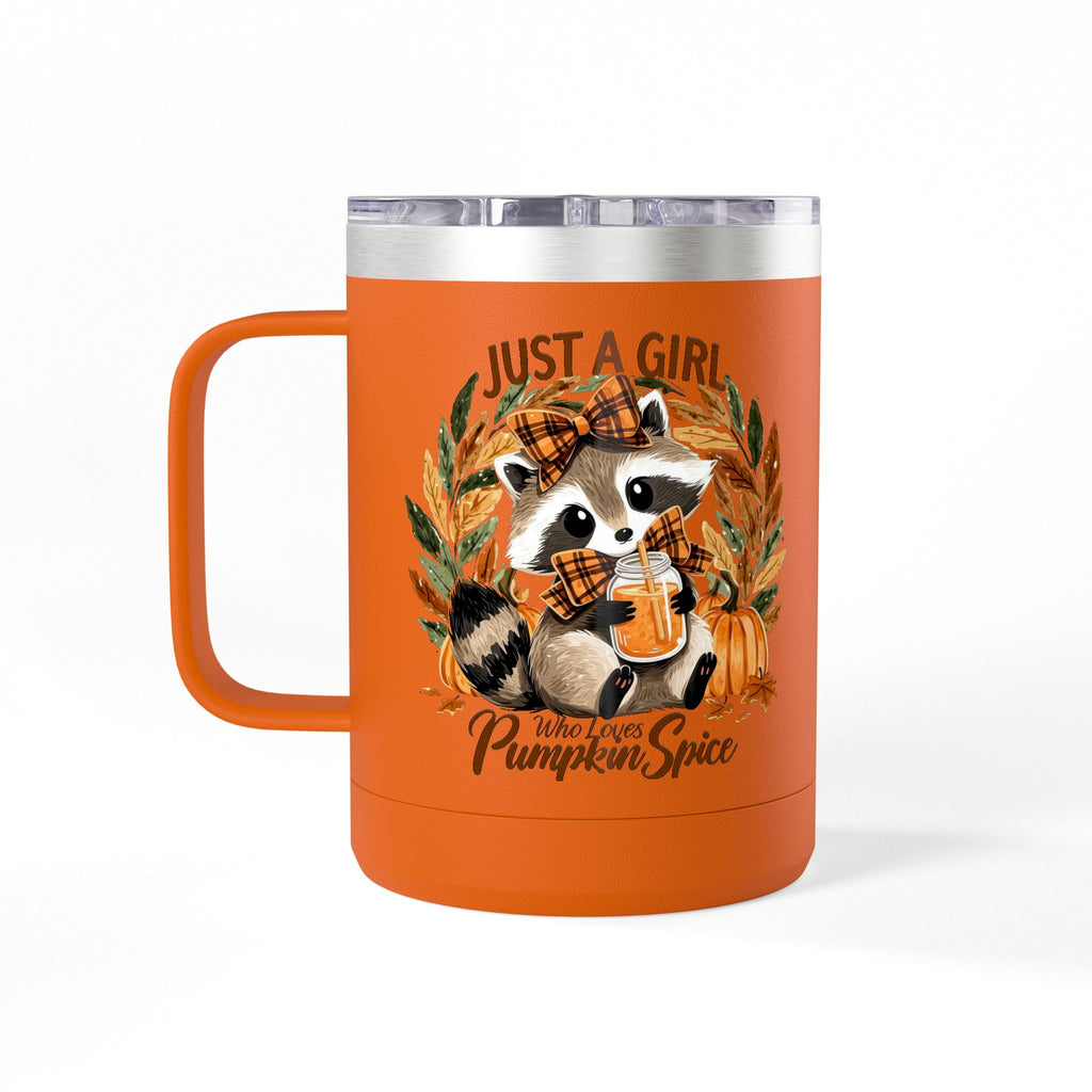 15oz Tumbler Mug — "Just a Girl Who Loves Pumpkin Spice" Autumn Raccoon Travel Cup