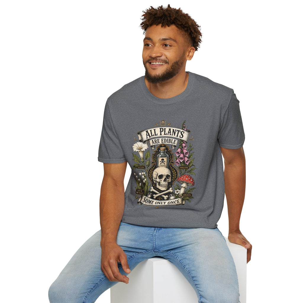 T-Shirt — "All Plants Are Edible (Some Only Once)" Botanical Skull Graphic Tee