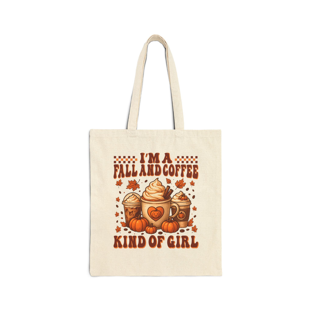 Tote Bag — “I’m a Fall and Coffee Kind of Girl” Autumn Pumpkin Coffee Canvas Tote
