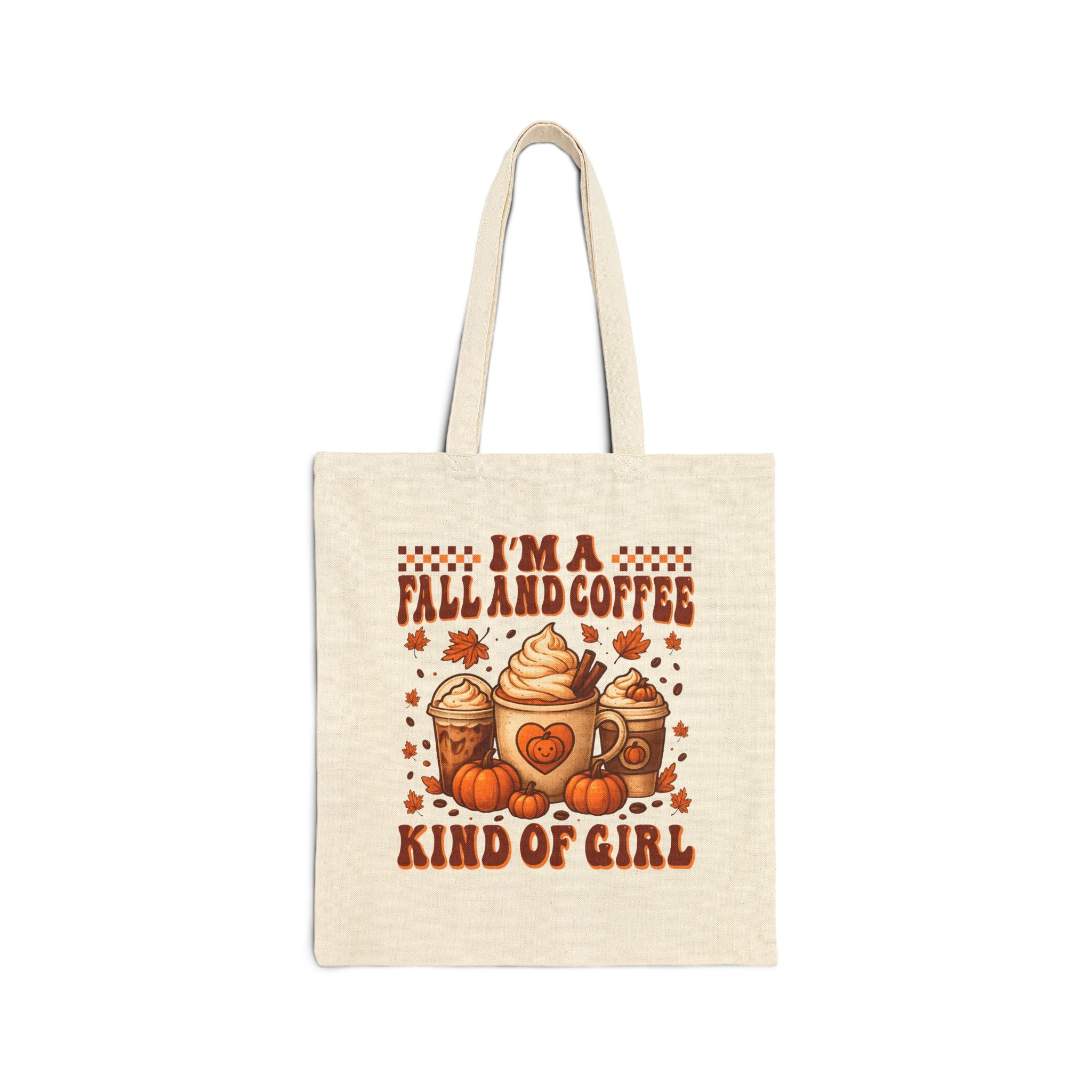 Tote Bag — “I’m a Fall and Coffee Kind of Girl” Autumn Pumpkin Coffee Canvas Tote