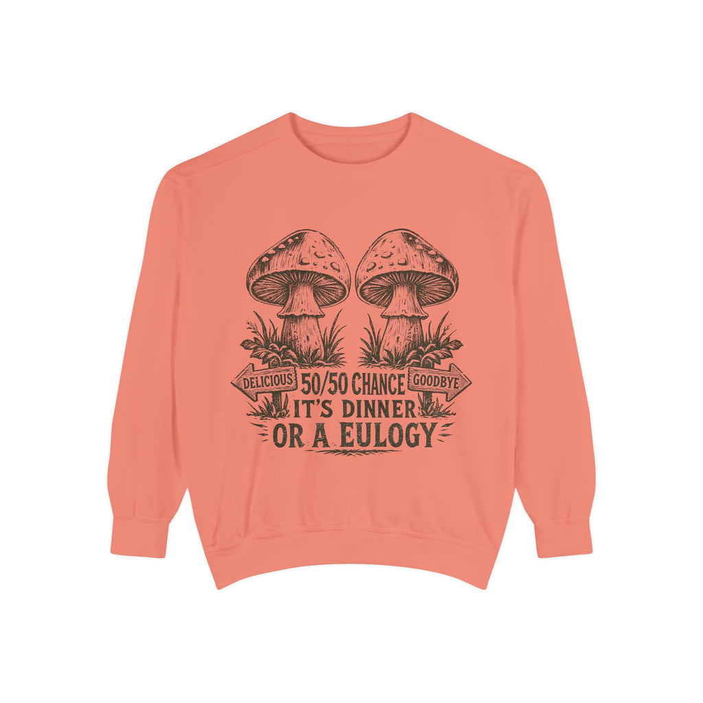 Comfort Colors Mushroom Graphic Sweatshirt — “It’s Dinner or a Eulogy” Vintage Botanical Crewneck
