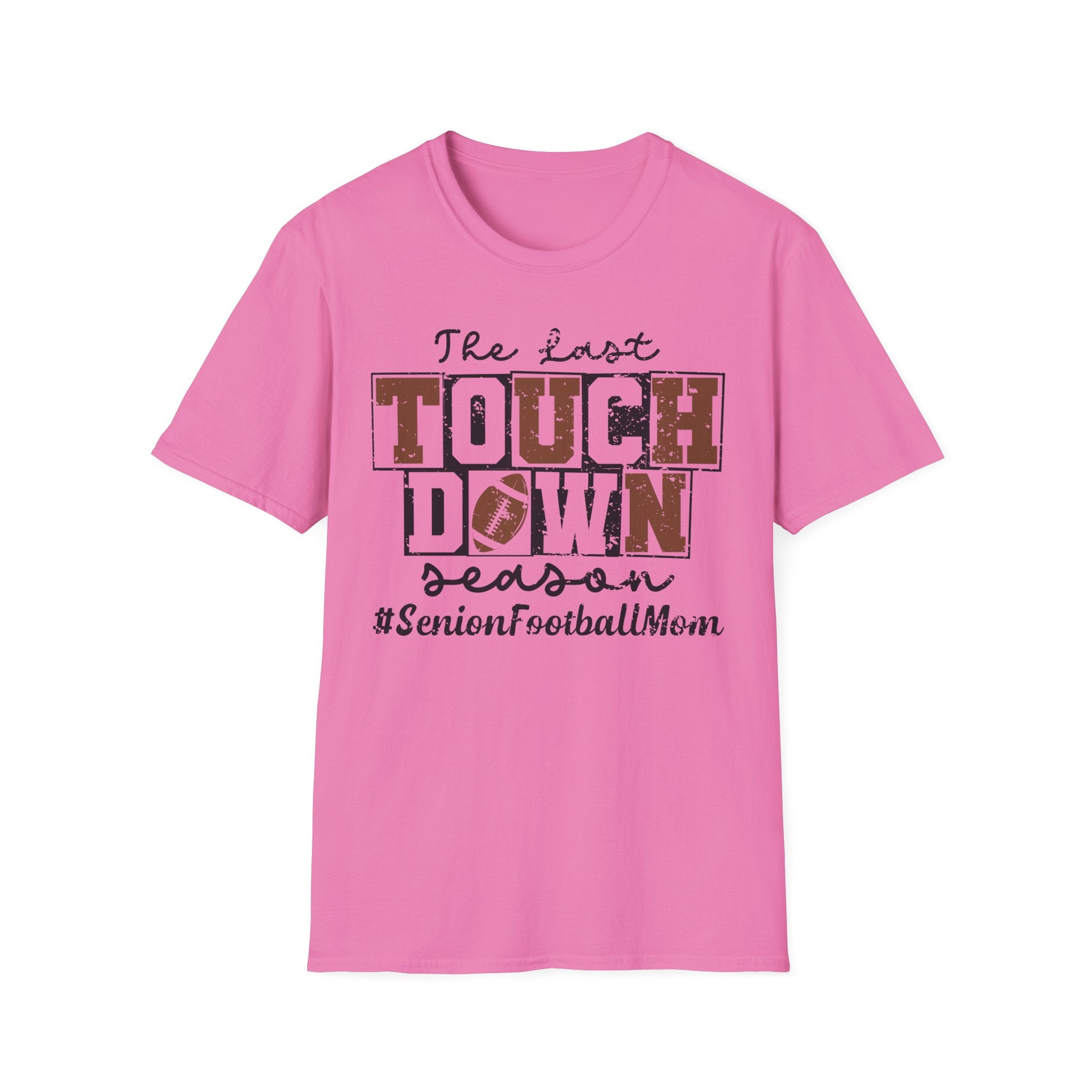 The Last Touchdown Football Mom T-Shirt