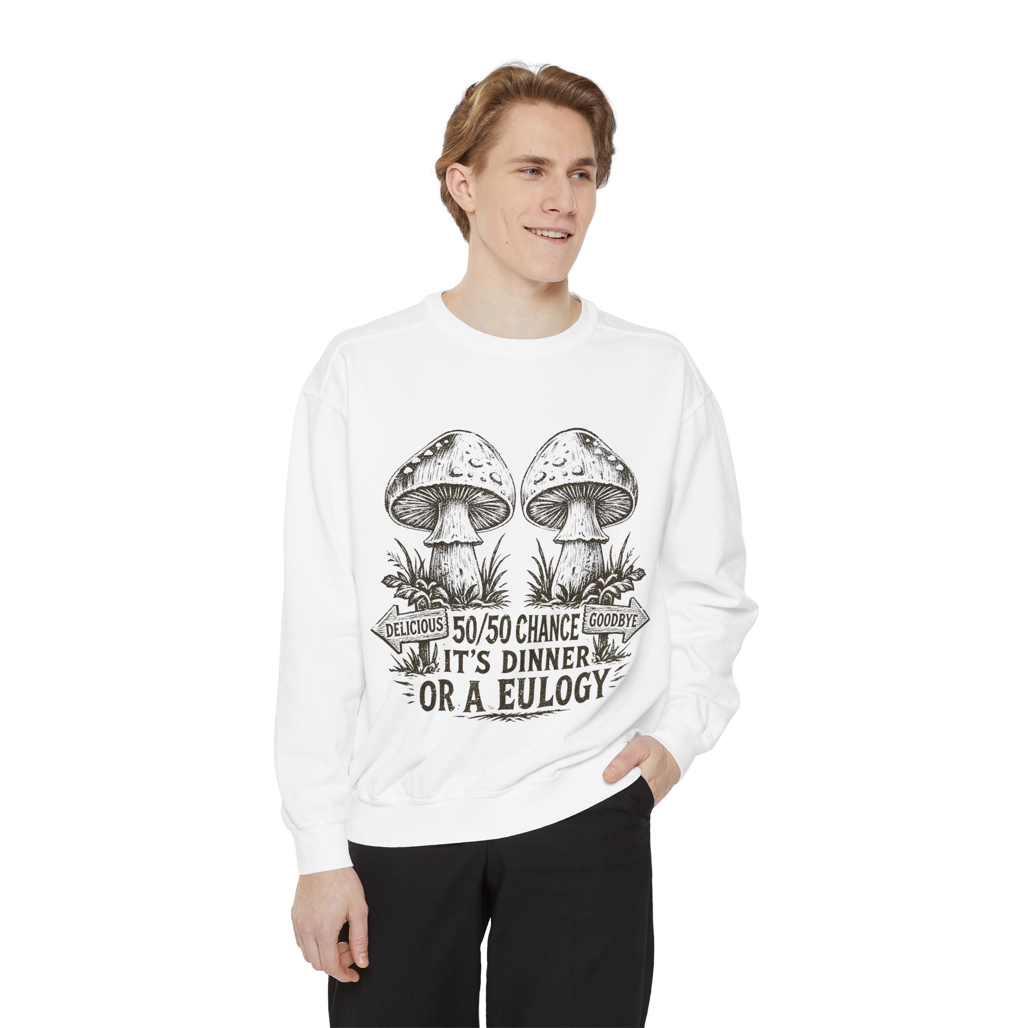 Comfort Colors Mushroom Graphic Sweatshirt — “It’s Dinner or a Eulogy” Vintage Botanical Crewneck