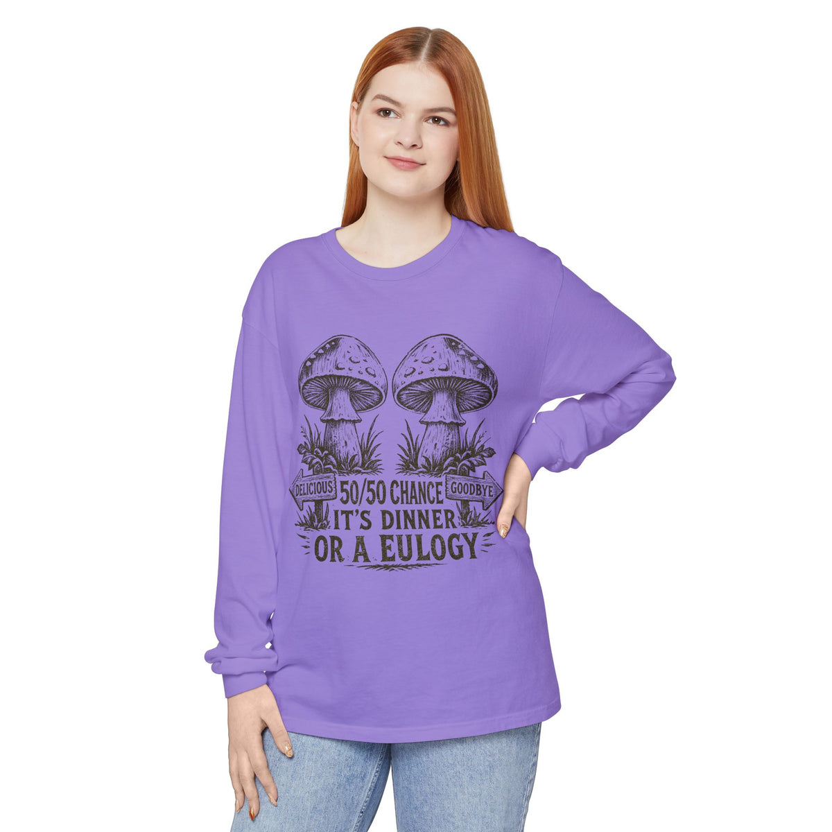 Comfort Colors Long Sleeve T-Shirt – Retro Mushroom Graphic “50/50 Chance It’s Dinner or a Eulogy”