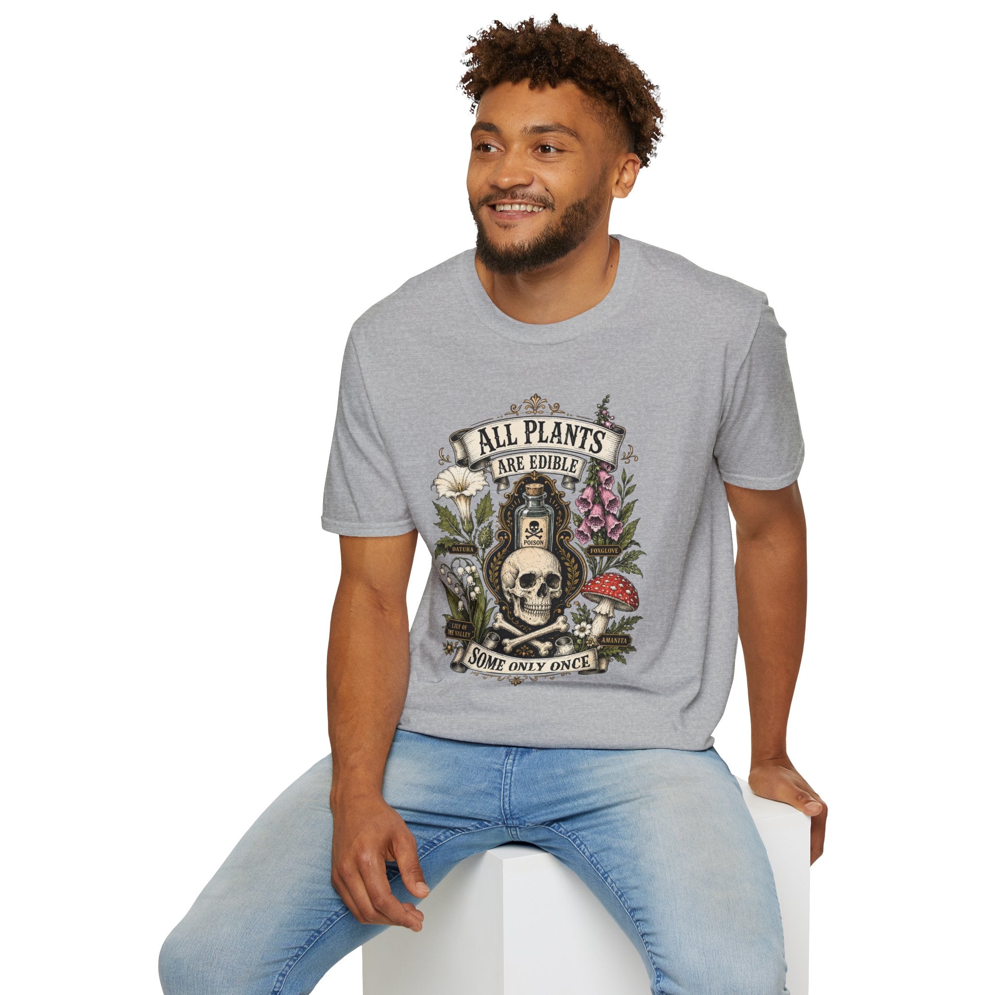 T-Shirt — "All Plants Are Edible (Some Only Once)" Botanical Skull Graphic Tee