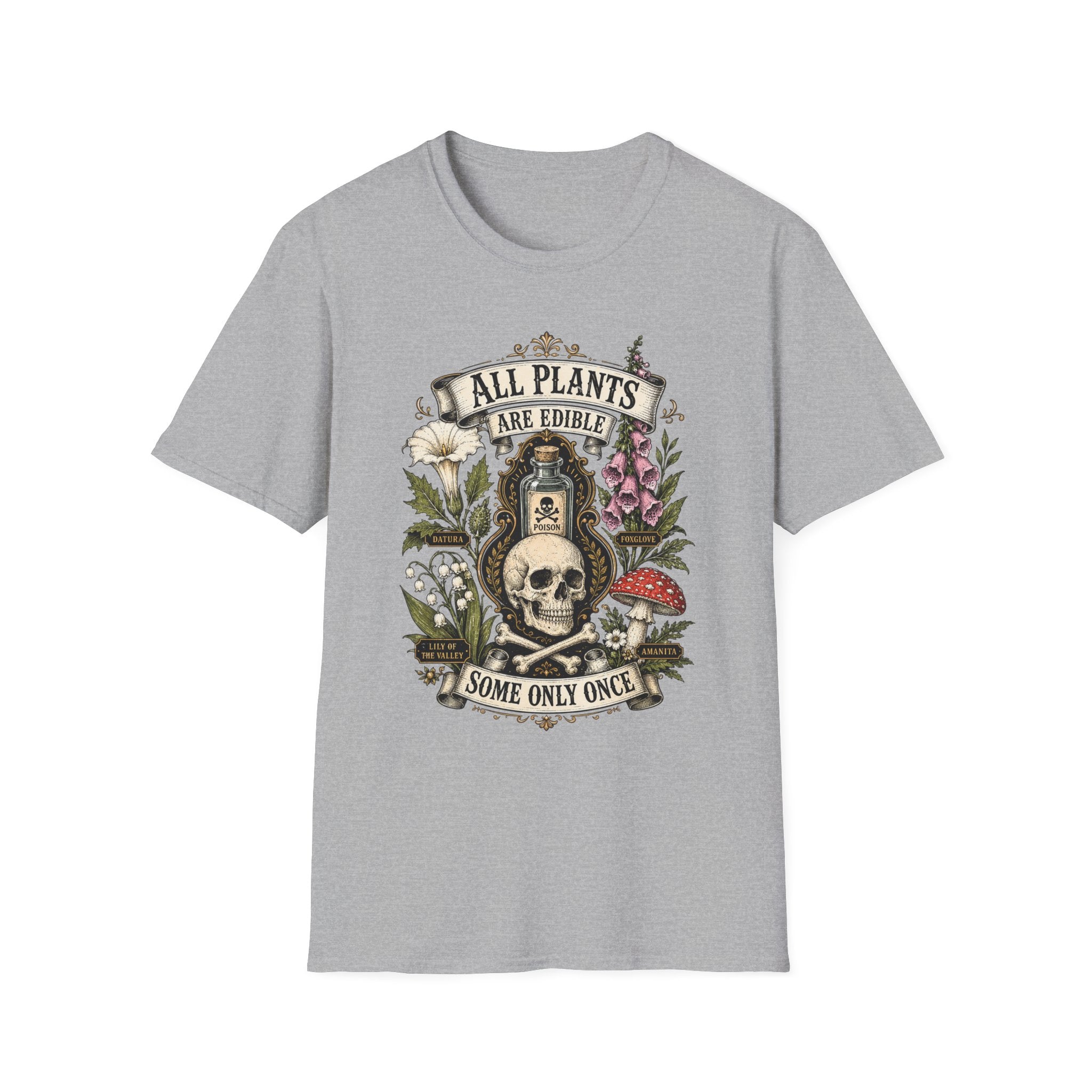 T-Shirt — "All Plants Are Edible (Some Only Once)" Botanical Skull Graphic Tee