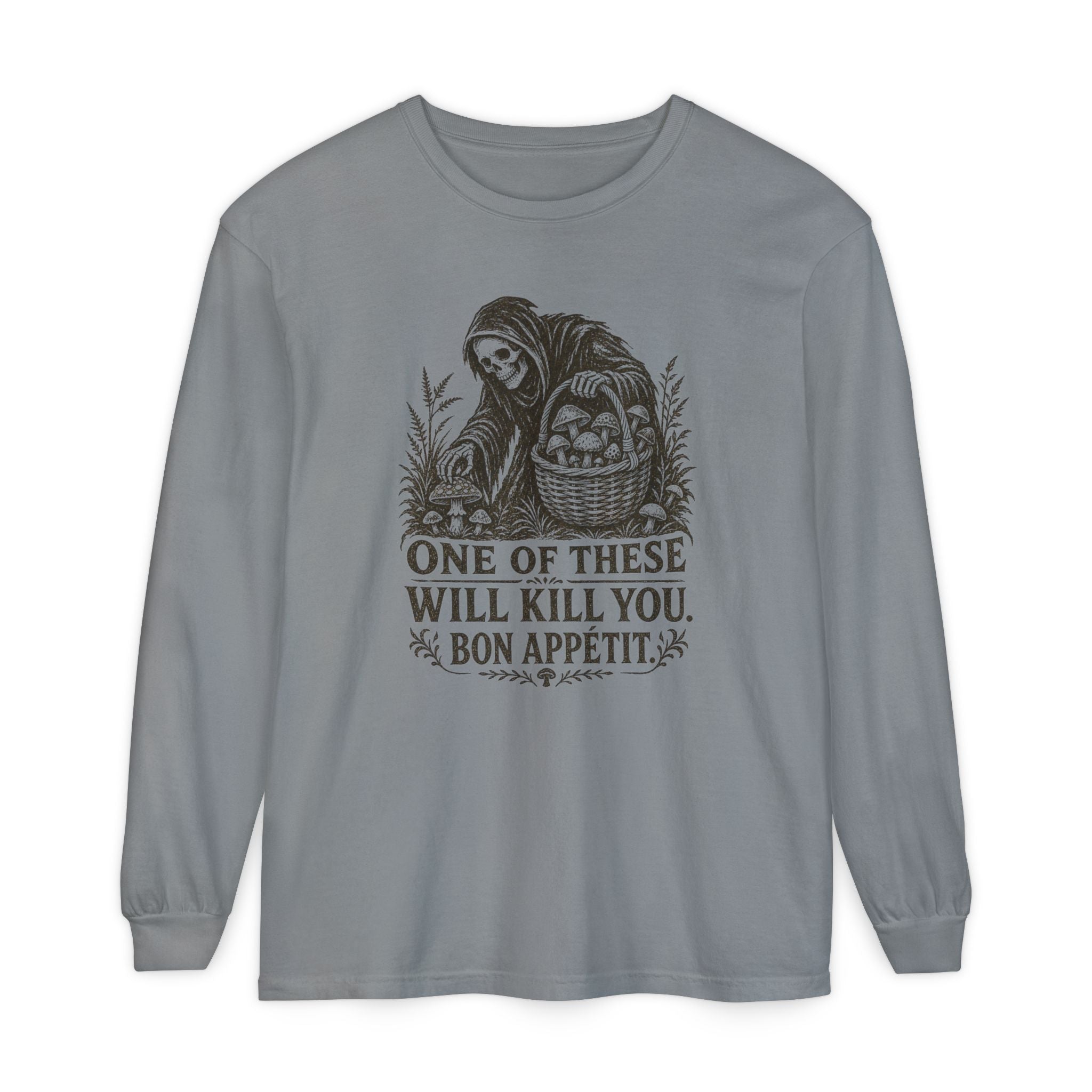 Comfort Colors Grim Reaper Harvest Long Sleeve Tee – "One of These Will Kill You. Bon Appétit."