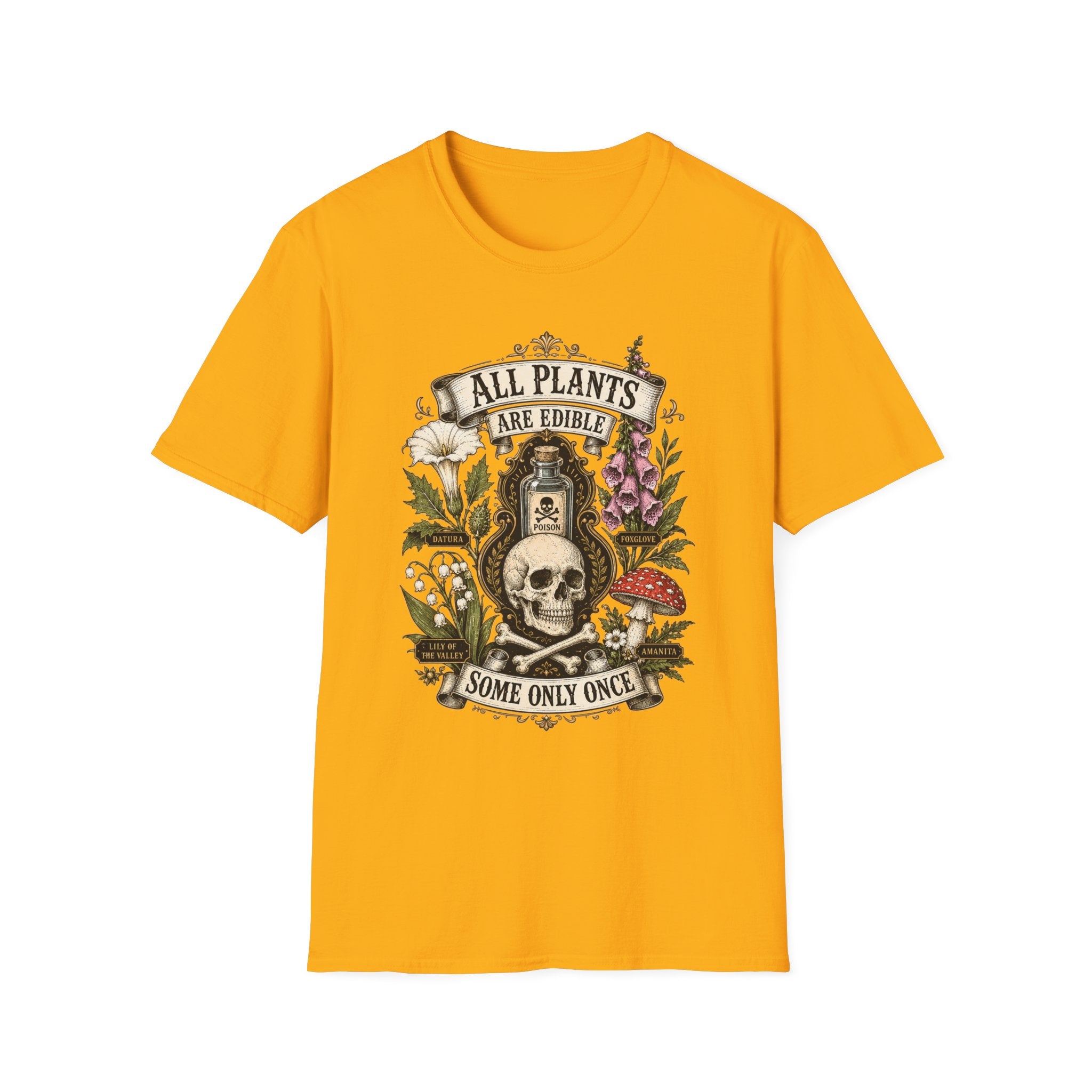 T-Shirt — "All Plants Are Edible (Some Only Once)" Botanical Skull Graphic Tee