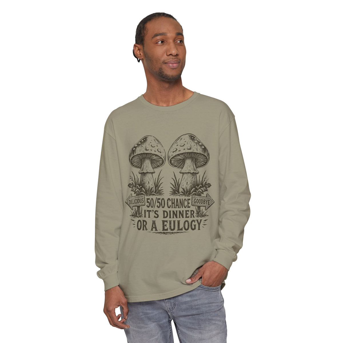 Comfort Colors Long Sleeve T-Shirt – Retro Mushroom Graphic “50/50 Chance It’s Dinner or a Eulogy”