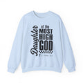 Daughter of the Most High God Sweatshirt