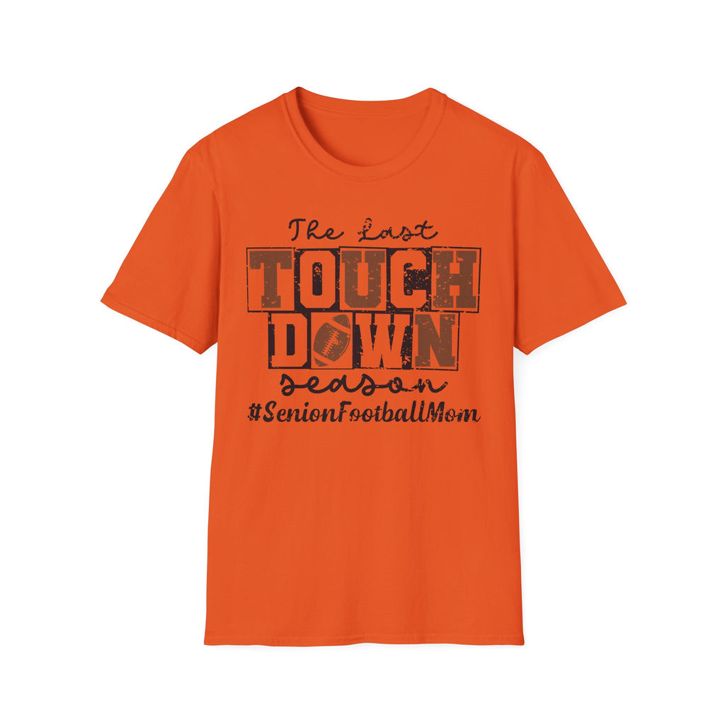 The Last Touchdown Football Mom T-Shirt
