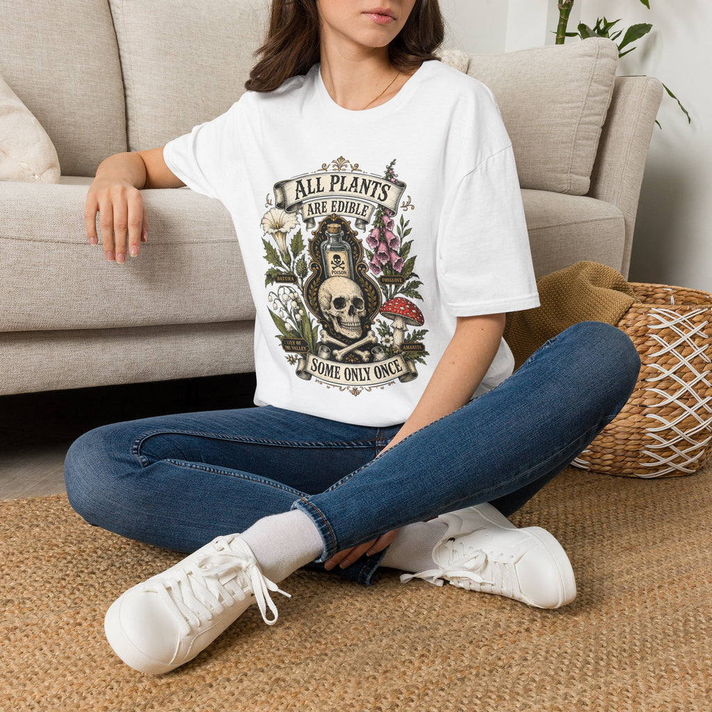 T-Shirt — "All Plants Are Edible (Some Only Once)" Botanical Skull Graphic Tee