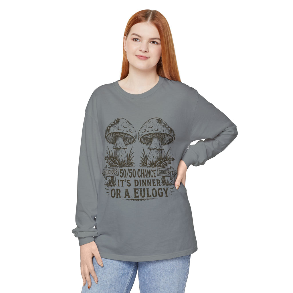 Comfort Colors Long Sleeve T-Shirt – Retro Mushroom Graphic “50/50 Chance It’s Dinner or a Eulogy”