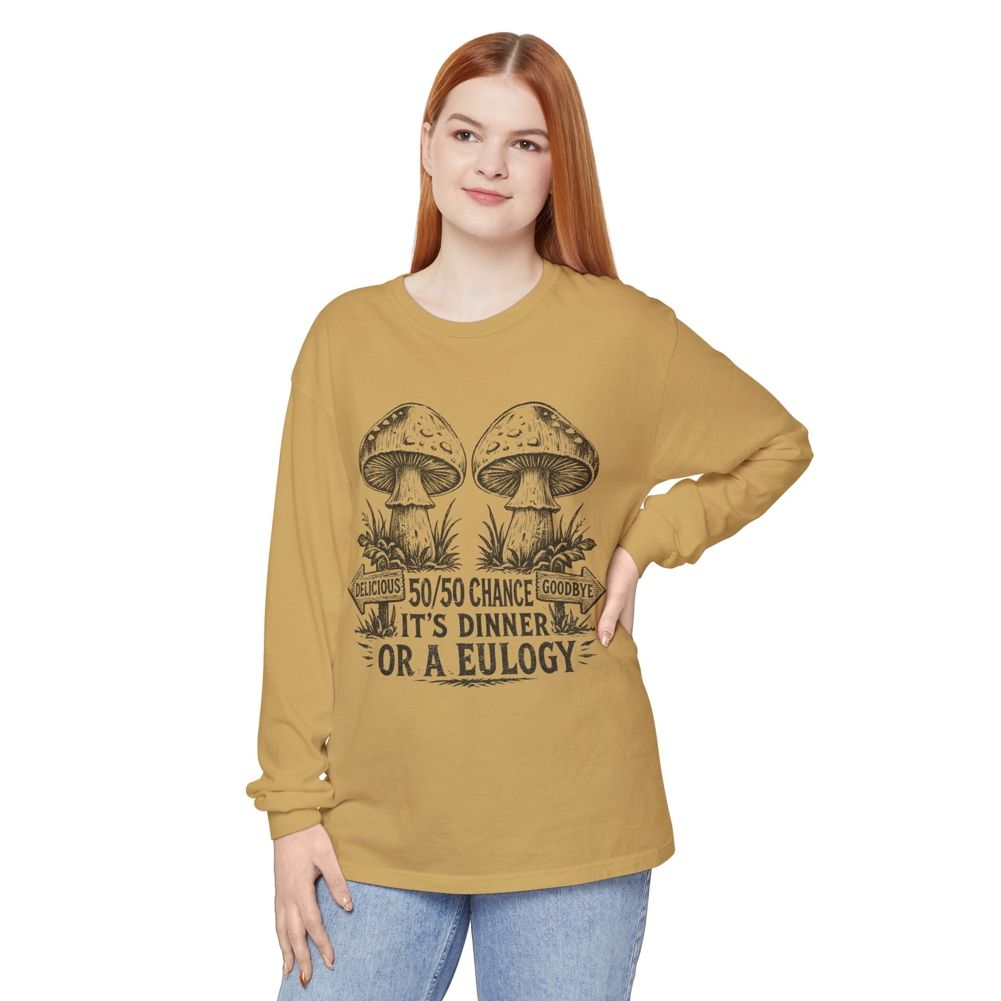Comfort Colors Long Sleeve T-Shirt – Retro Mushroom Graphic “50/50 Chance It’s Dinner or a Eulogy”
