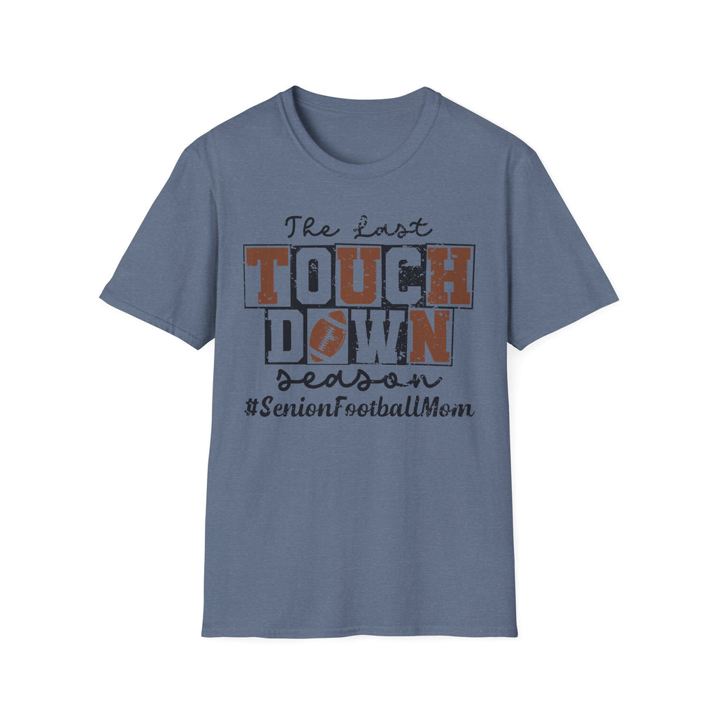 The Last Touchdown Football Mom T-Shirt