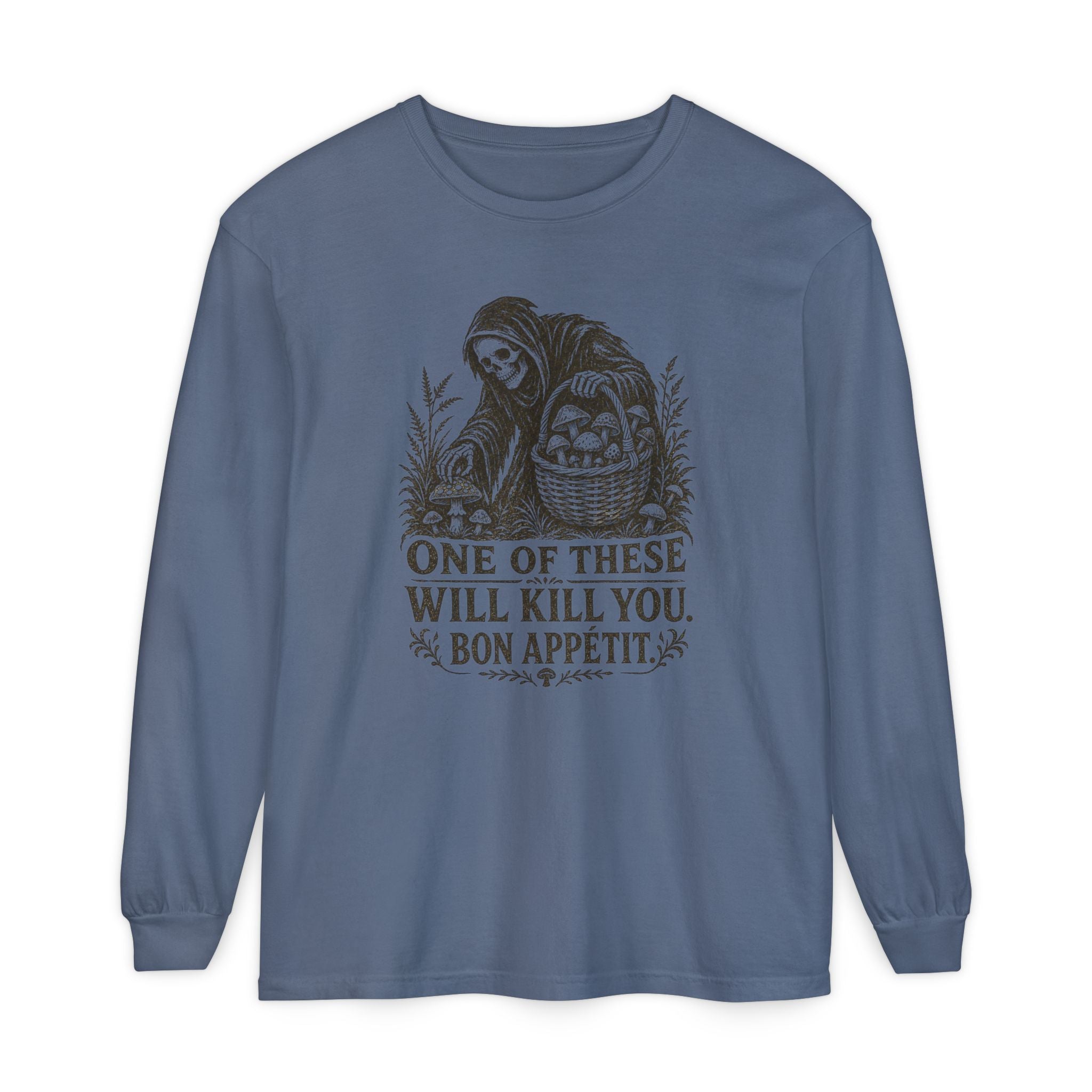 Comfort Colors Grim Reaper Harvest Long Sleeve Tee – "One of These Will Kill You. Bon Appétit."