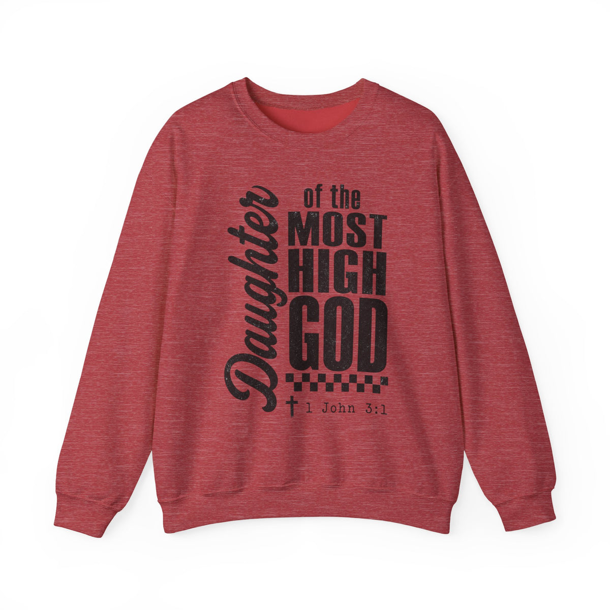 Daughter of the Most High God Sweatshirt