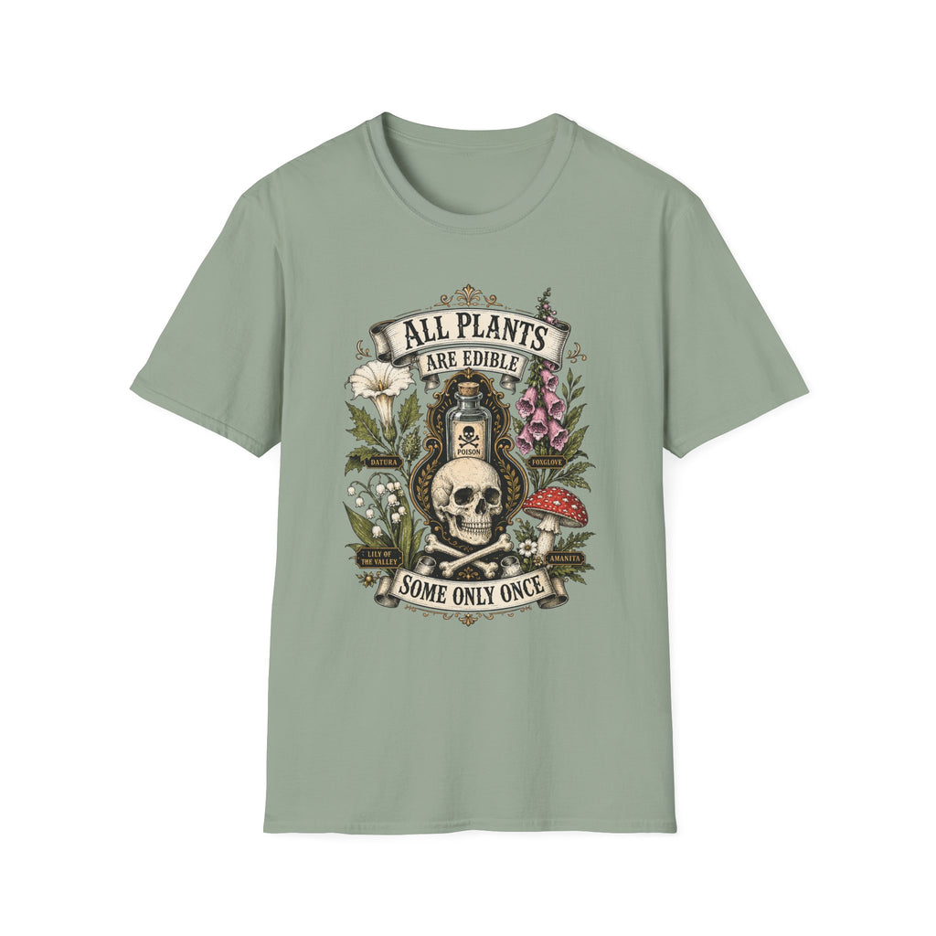 T-Shirt — "All Plants Are Edible (Some Only Once)" Botanical Skull Graphic Tee