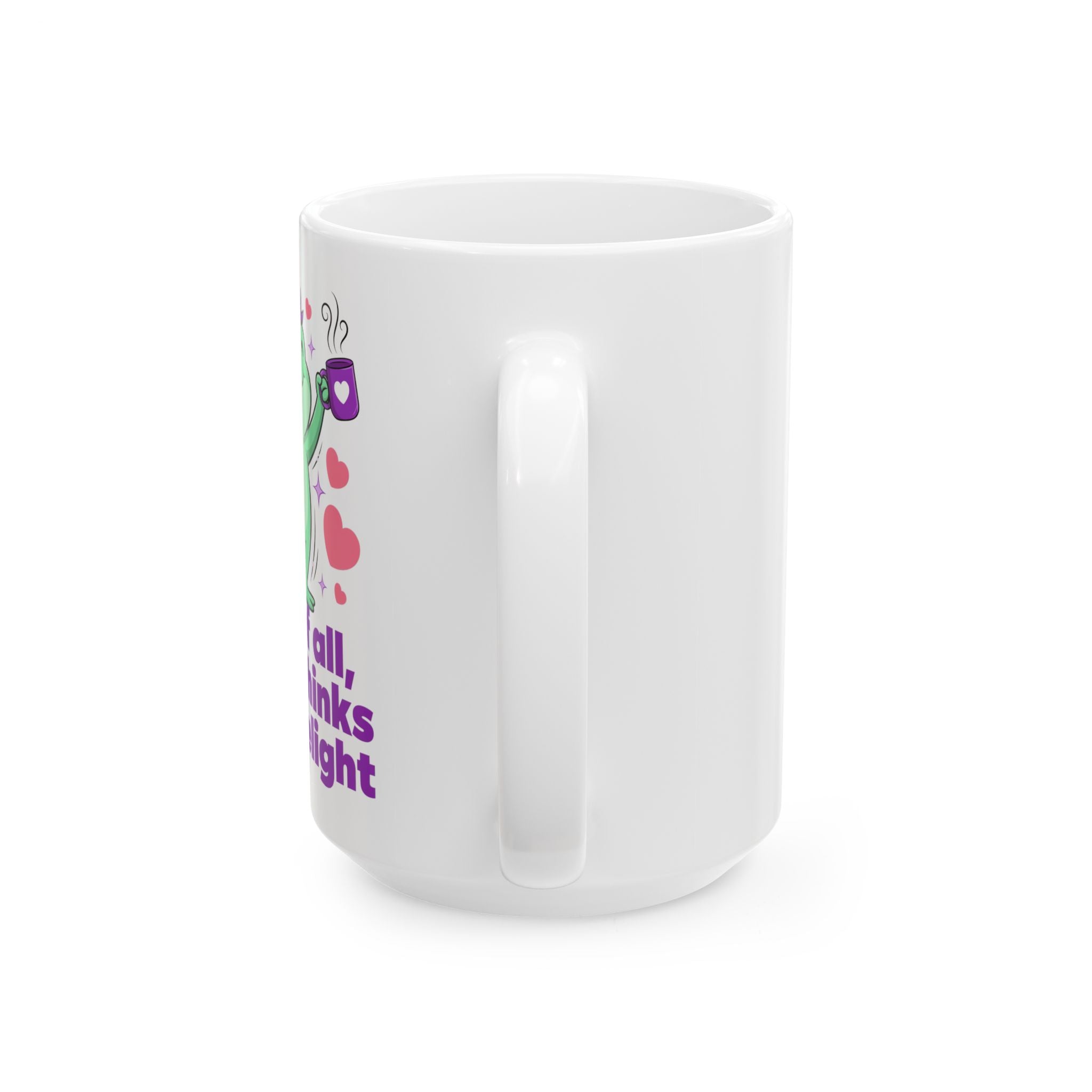 Ceramic Mug — Dancing Frog, 'First of all, Jesus Thinks I'm A Delight', 11oz, 15 oz