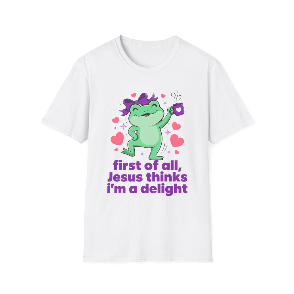 Delightful Dancing Frog Tee First of all Jesus thinks I'm a delight Christian Graphic T-Shirt